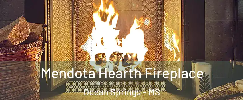 Mendota Hearth Fireplace Ocean Springs - MS